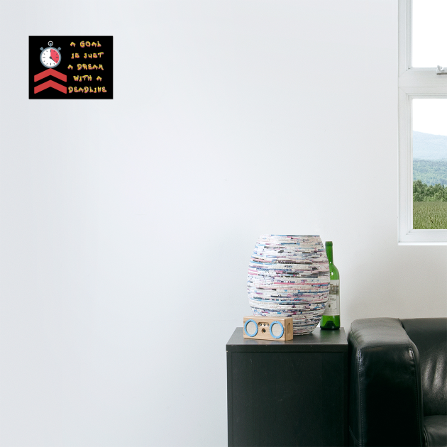 A Goal is just a dream with a Deadline. Black Hoodies Motiv Concepts by MotiVVaTTi